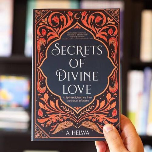 Secrets of Divine Love by A. Helwa