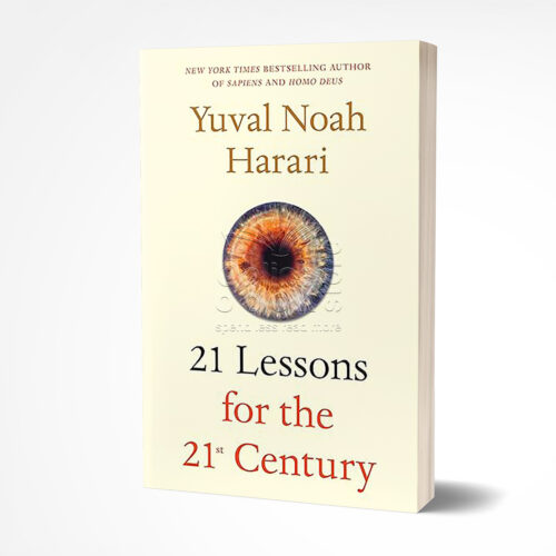 21 Lessons for the 21st Century by Yuval Noah Harari
