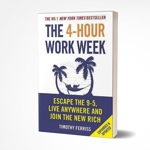 The 4-Hour Work Week by Timothy Ferriss