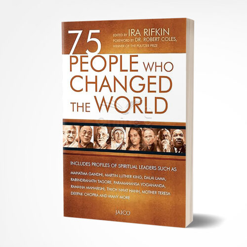 75 People Who Changed the World by Ira Rifkin