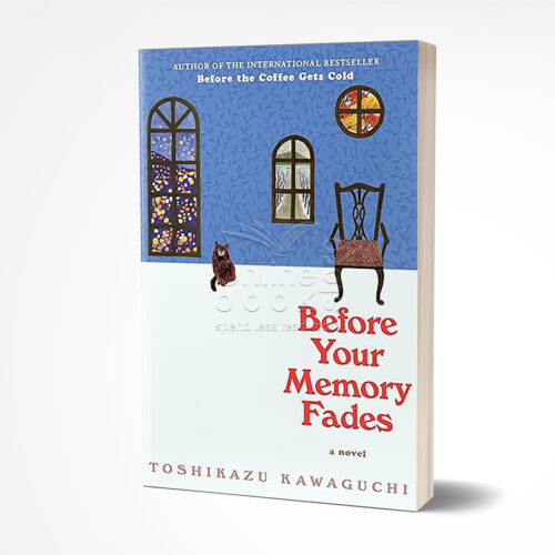Before Your Memory Fades by Toshikazu Kawaguchi