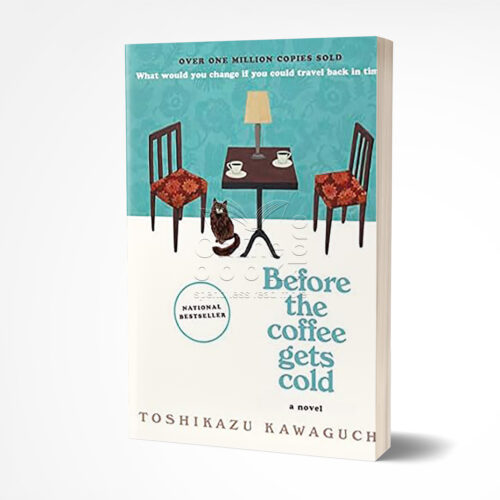 Before the Coffee Gets Cold by Toshikazu Kawaguchi