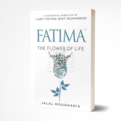 Fatima: The Flower of Life by Jalal Moughania