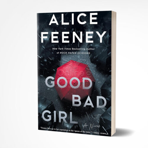 Good Bad Girl by Alice Feeney