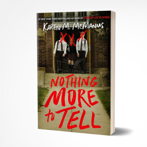 Nothing More to Tell by Karen M. McManus