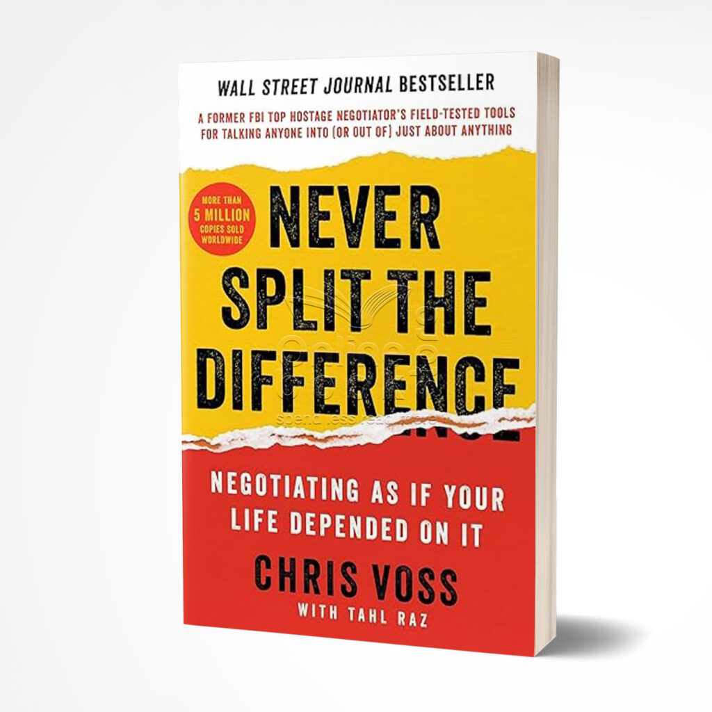 Never Split the Difference by Chris Voss & Tahl Raz – Online Book Store ...