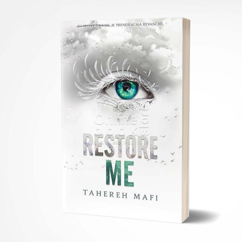 Restore Me by Tahereh Mafi