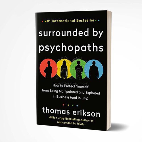 Surrounded by Psychopaths by Thomas Erikson