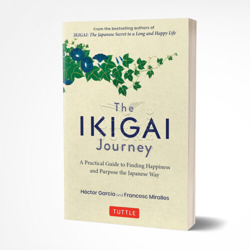 The Ikigai Journey by Hector Garcia And Francesc Miralles
