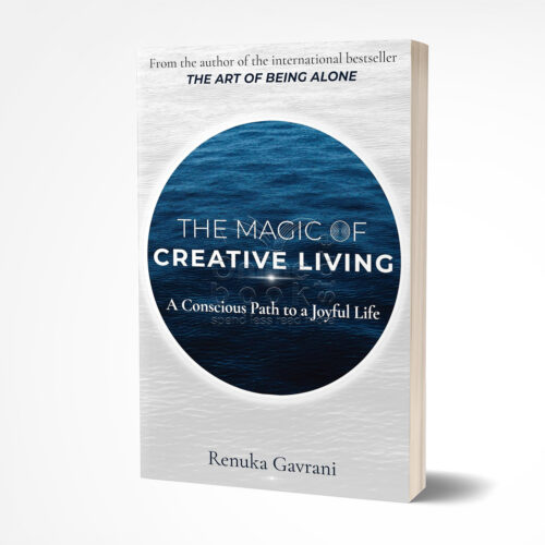 The Magic of Creative Living by Renuka Gavrani