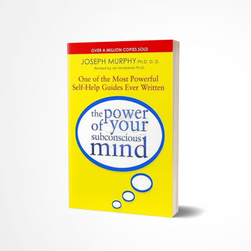 The Power of Your Subconscious Mind by Joseph Murphy