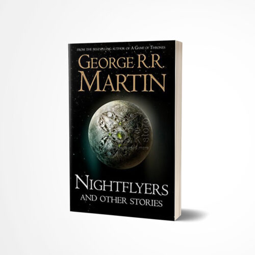 Nightflyers and Other Stories by George R.R. Martin