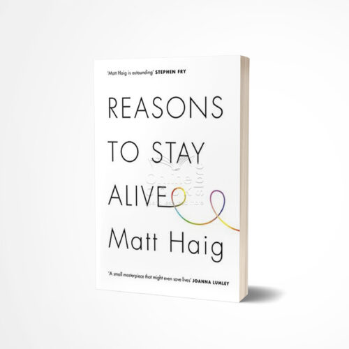 Reasons to Stay Alive by Matt Haig