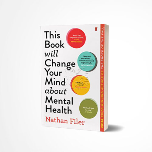 This Book Will Change Your Mind About Mental Health by Nathan Filer
