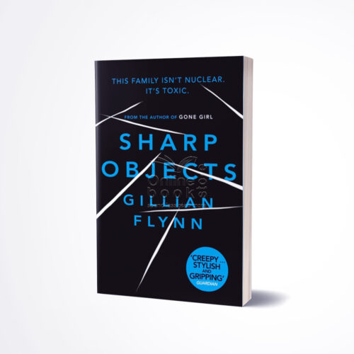 Sharp Objects by Gillian Flynn