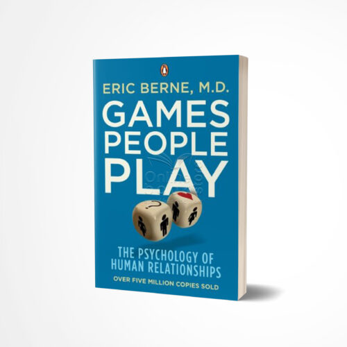 Games People Play by Eric Berne