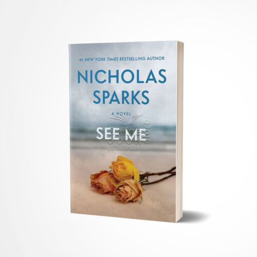 See Me by Nicholas Sparks
