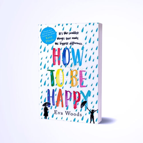 How To Be Happy by Eva Woods