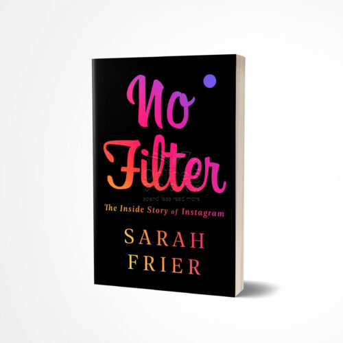 No Filter by Sarah Frier
