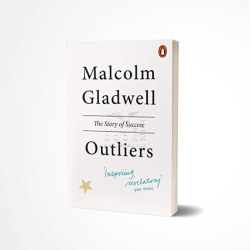 Outliers by Malcolm Gladwell