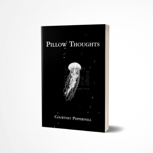 Pillow Thoughts by Courtney Peppernell