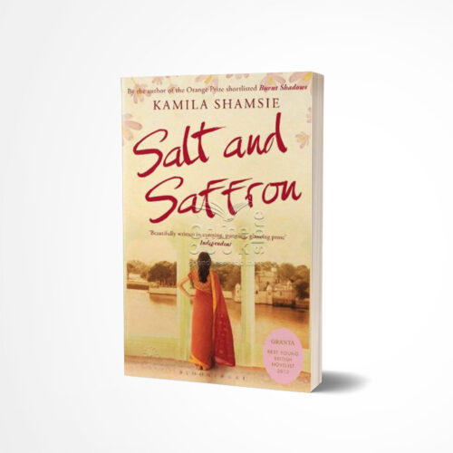 Salt and Saffron by Kamila Shamsie