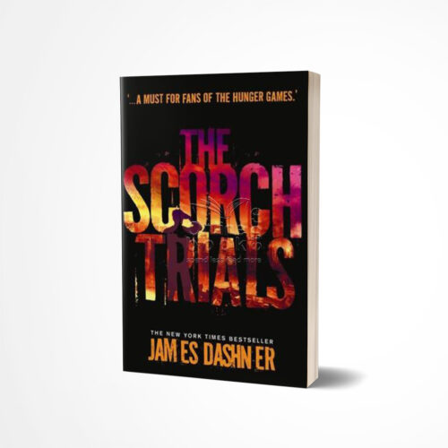 The Scorch Trials by James Dashner