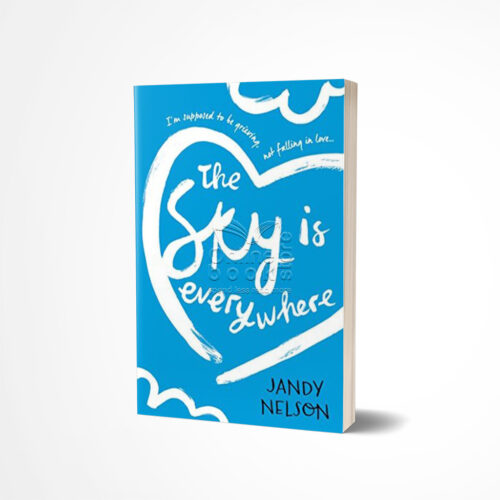 The Sky Is Everywhere by Jandy Nelson