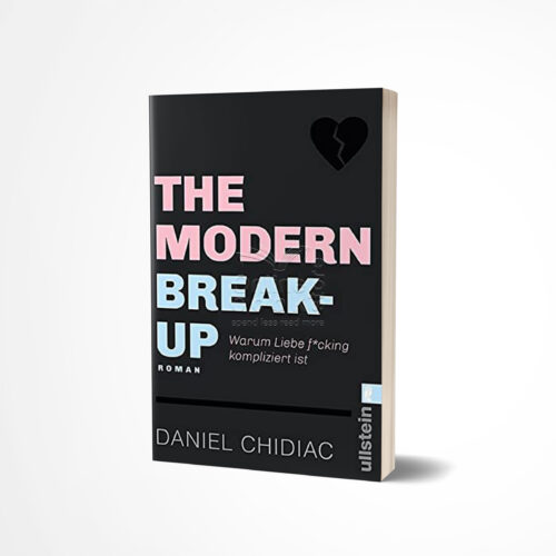 The Modern Break-Up by Daniel Chidiac