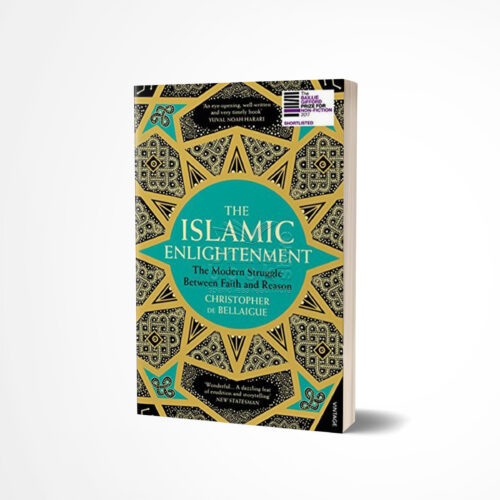 The Islamic Enlightenment by Christopher de Bellaigue