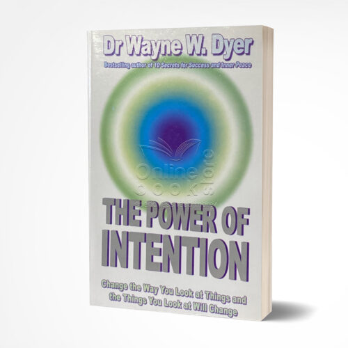 The Power of Intention by Wayne W. Dyer