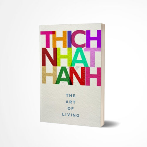 The Art of Living by Thich Nhat Hanh