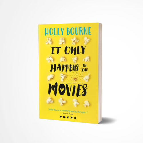 It Only Happens in the Movies by Holly Bourne