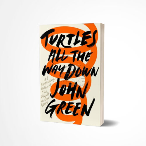 Turtles All the Way Down by John Green