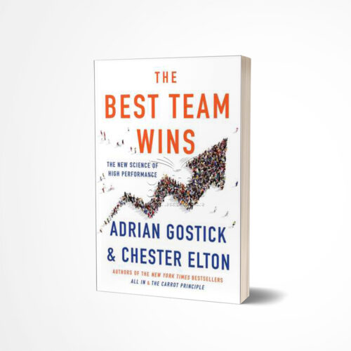 The Best Team Wins by Adrian Gostick
