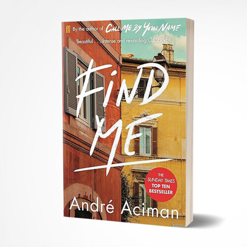 Find Me by André Aciman