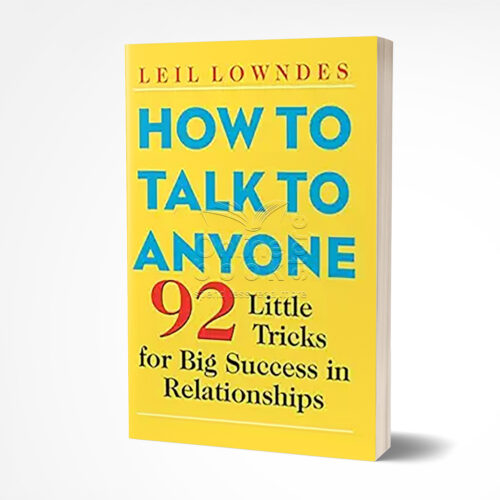How to Talk to Anyone by Leil Lowndes