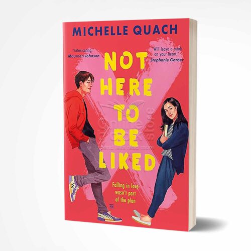 Not Here to Be Liked by Michelle Quach