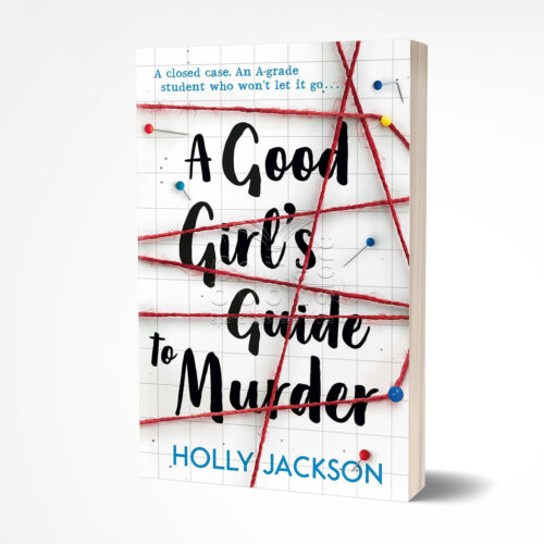 A Good Girl's Guide to Murder by Holly Jackson