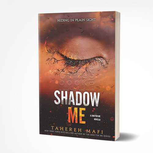 Shadow Me by Tahereh Mafi