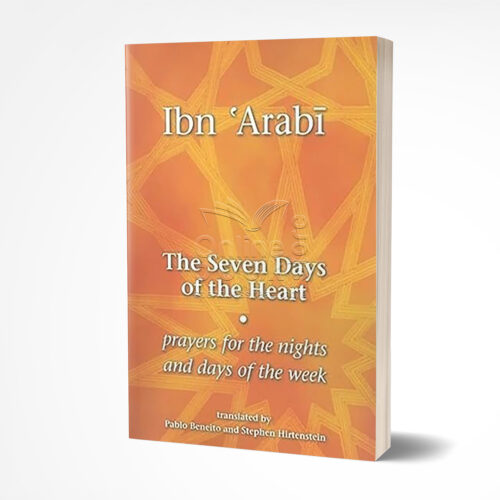 The Seven Days of the Heart by Muhyiddin Ibn 'Arabi