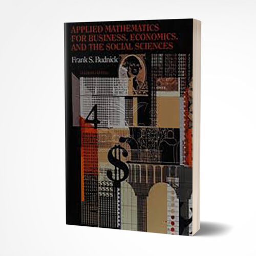 Applied Mathematics for the Business, Economics and Social Sciences by Frank S. Budnick