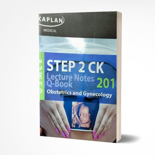 USMLE Step 2 CK Lecture Notes 2018: Obstetrics/Gynecology by Kaplan Medical