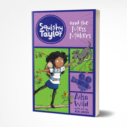 Squishy Taylor the the Mess-Makers by Ailsa Wild
