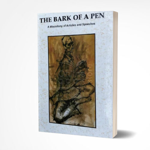 The Bark of a Pen by F.S Aijazuddin