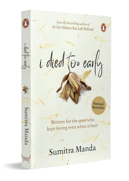 I Died Too Early by Sumitra Manda